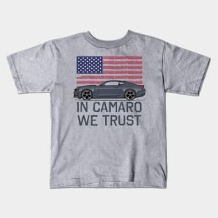 In Camaro We Trust Kids T-Shirt